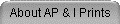 About AP & I Prints